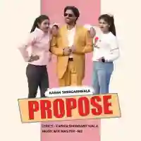 Propose (Punjabi song) - Karan Shergarh Wala 2022 cover image