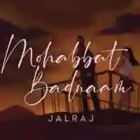 Mohabbat Badnaam - JalRaj 2021 cover image