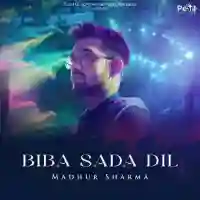 BiBa Sada Dil - Madhur Sharma 2022 cover image