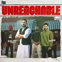 Unreachable - Daljeet Chahal 2022 cover image