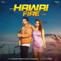 Hawai Fire - Masoom Sharma 2024 cover image