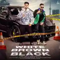 White Brown Black - Karan Aujla 2022 cover image