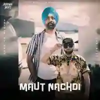 Maut Nachdi - Shakur Da Brar 2021 cover image