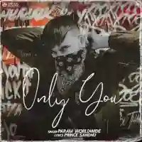 Only You - Param Worldwide 2022 cover image