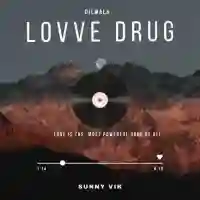 Lovve Drug 2024 cover image