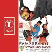 Raja Ko Rani Se Pyar Ho Gaya 2000 cover image