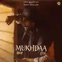 Mukhdaa - Roop Bhullar 2021 cover image