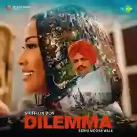 Dilemma (Feat. Sidhu Moose Wala) - Stefflon Don 2024 cover image