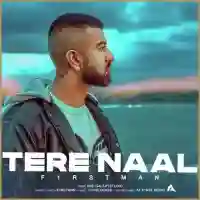 Tere Naal - F1rstman 2021 cover image