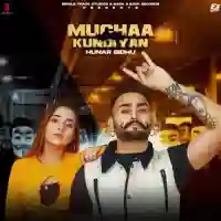 Muchaa Kundiyan - Hunar Sidhu 2021 cover image