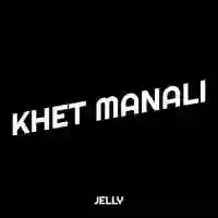 Khet Manali - Jelly 2024 cover image