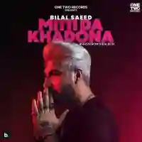 Mitti Da Khadona - Bilal Saeed 2021 cover image