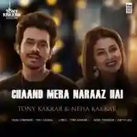 Chaand Mera Naraaz Hai - Tony Kakkar cover image