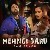 Mehngi Daru - Pam Sengh 2021 cover image