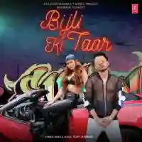 Bijli Ki Taar - Tony Kakkar 2019 cover image