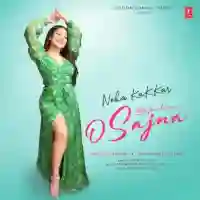 O Sajna - Neha Kakkar 2022 cover image