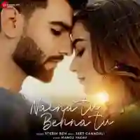 Naina Tu Behna Tu - Stebin Ben 2021 cover image