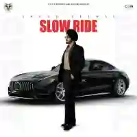 Slow Ride - Angad Aliwal 2021 cover image