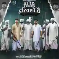 Yaar Haryane Te - Khasa Aala Chahar 2021 cover image