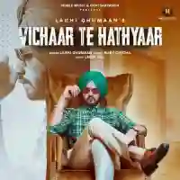 Vichaar Te Hathyaar - Lakhi Ghumaan 2021 cover image