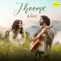 Jhoome - Rahi 2021 cover image