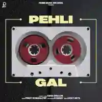 Pehli Gal - Rana Dhillon 2022 cover image