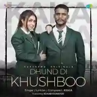 Dhund Di Khushboo - Kaka 2021 cover image