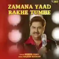 Zamana Yaad Rakhe Tumhe - Kumar Sanu 2022 cover image