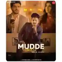 Mudde Ute Aa - Kamal Khan 2021 cover image