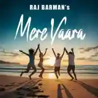 Mere Yaara - Raj Barman 2024 cover image