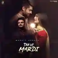 Taa Vi Mardi - Manjit Sahota 2021 cover image