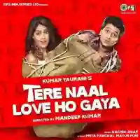 Tere Naal Love Ho Gaya 2012 cover image